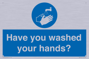 Have you washed your hands?